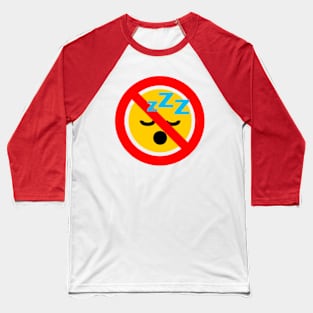 DONT SLEEP EMOJI Baseball T-Shirt